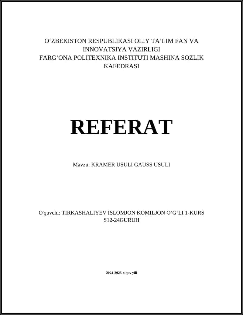 REFERAT Mavzu: KRAMER USULI GAUSS USULI