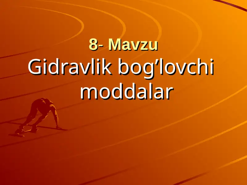 Gidravlik bog’lovchi moddalar