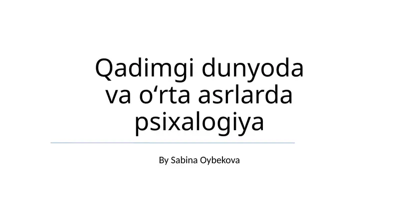 Qadimgi dunyoda va oʻrta asrlarda psixalogiya