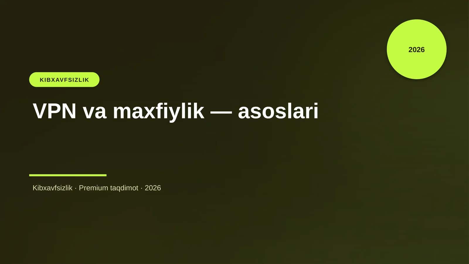 VPN va maxfiylik — asoslari