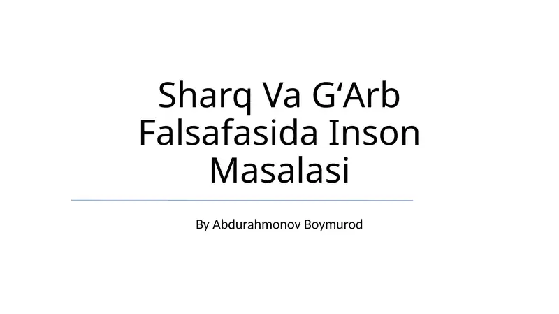 Sharq Va GʻArb Falsafasida Inson Masalasi