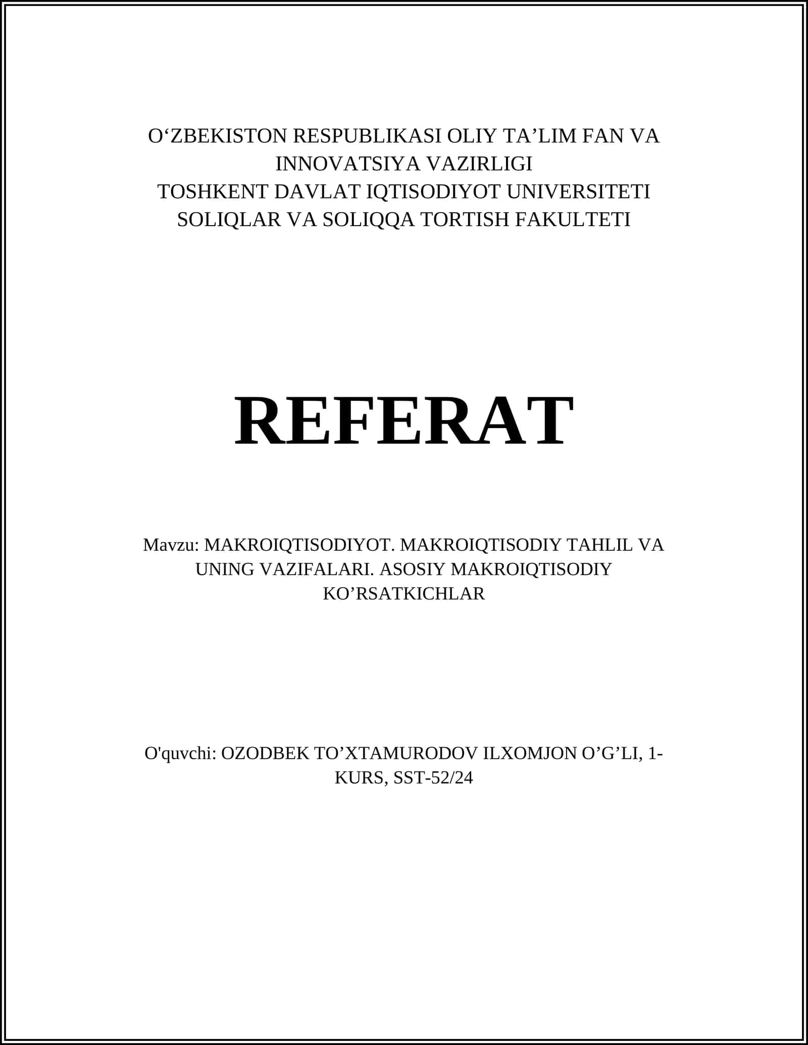 MAKROIQTISODIYOT. MAKROIQTISODIY TAHLIL VA UNING VAZIFALARI. ASOSIY MAKROIQTISODIY KO’RSATKICHLAR
