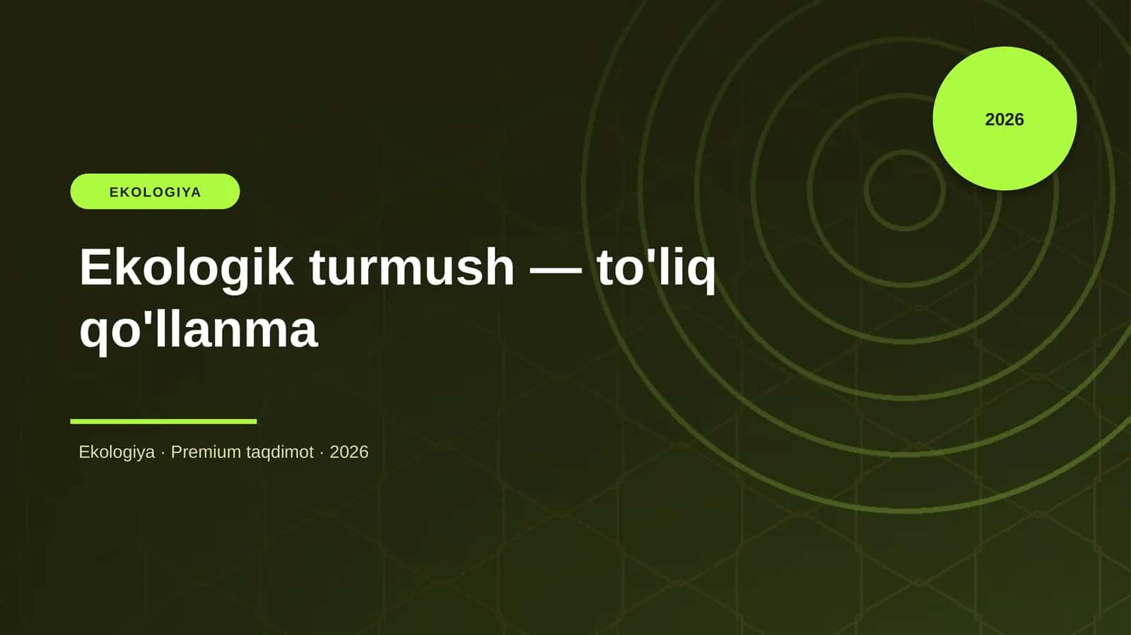 Ekologik turmush — to'liq qo'llanma