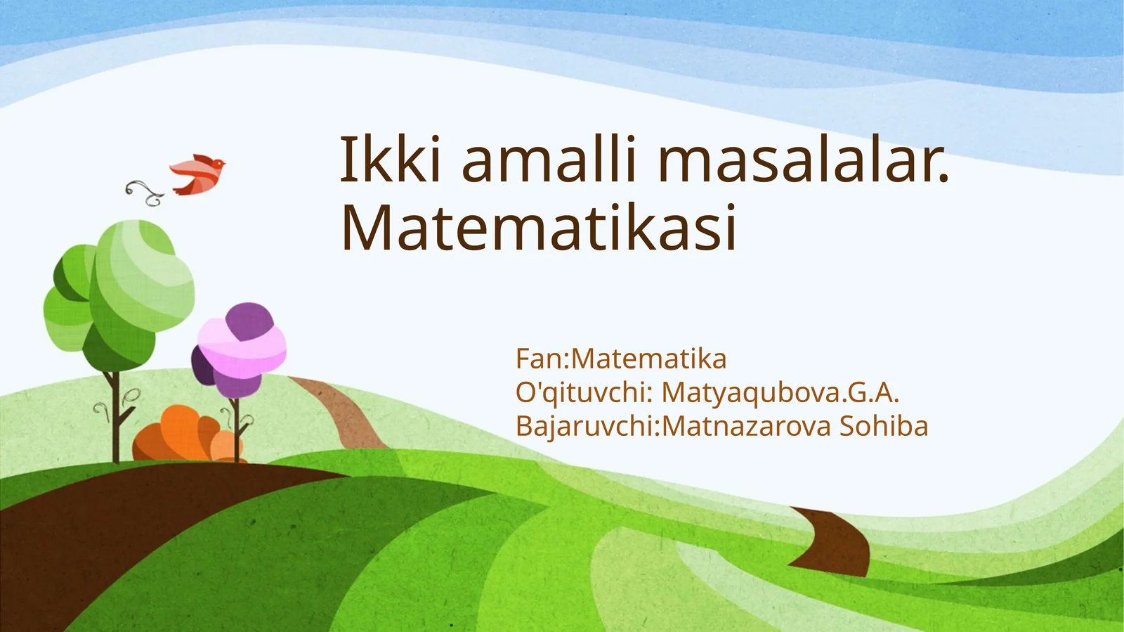 Ikki amalli masalalar.Matematikasi
