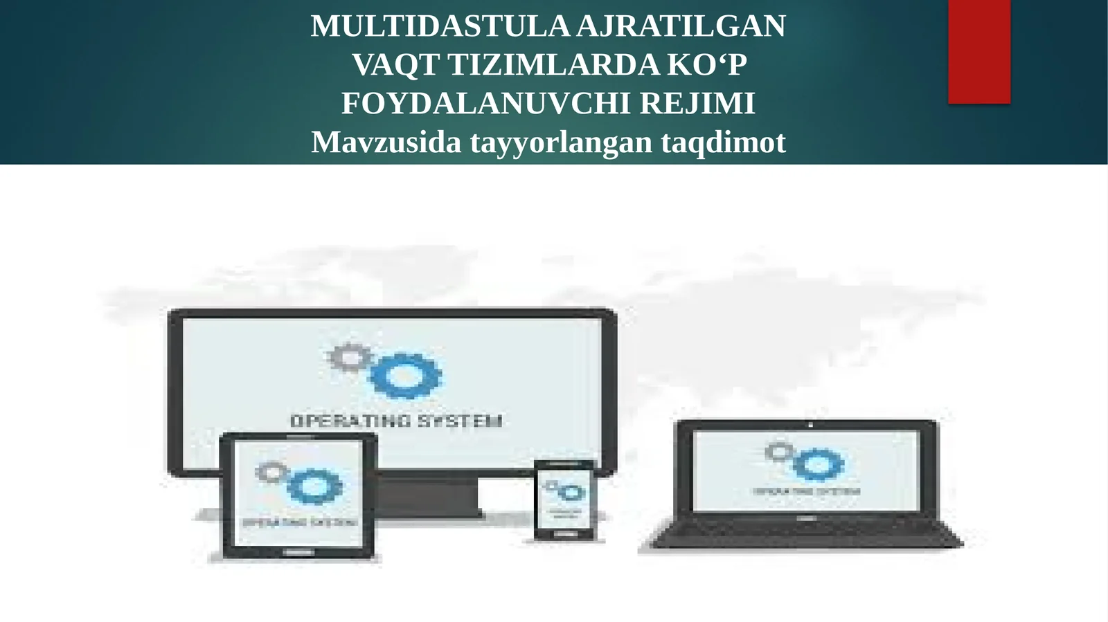 MULTIDASTULA AJRATILGAN VAQT TIZIMLARDAKOʻPFOYDALANUVCHIREJIMI