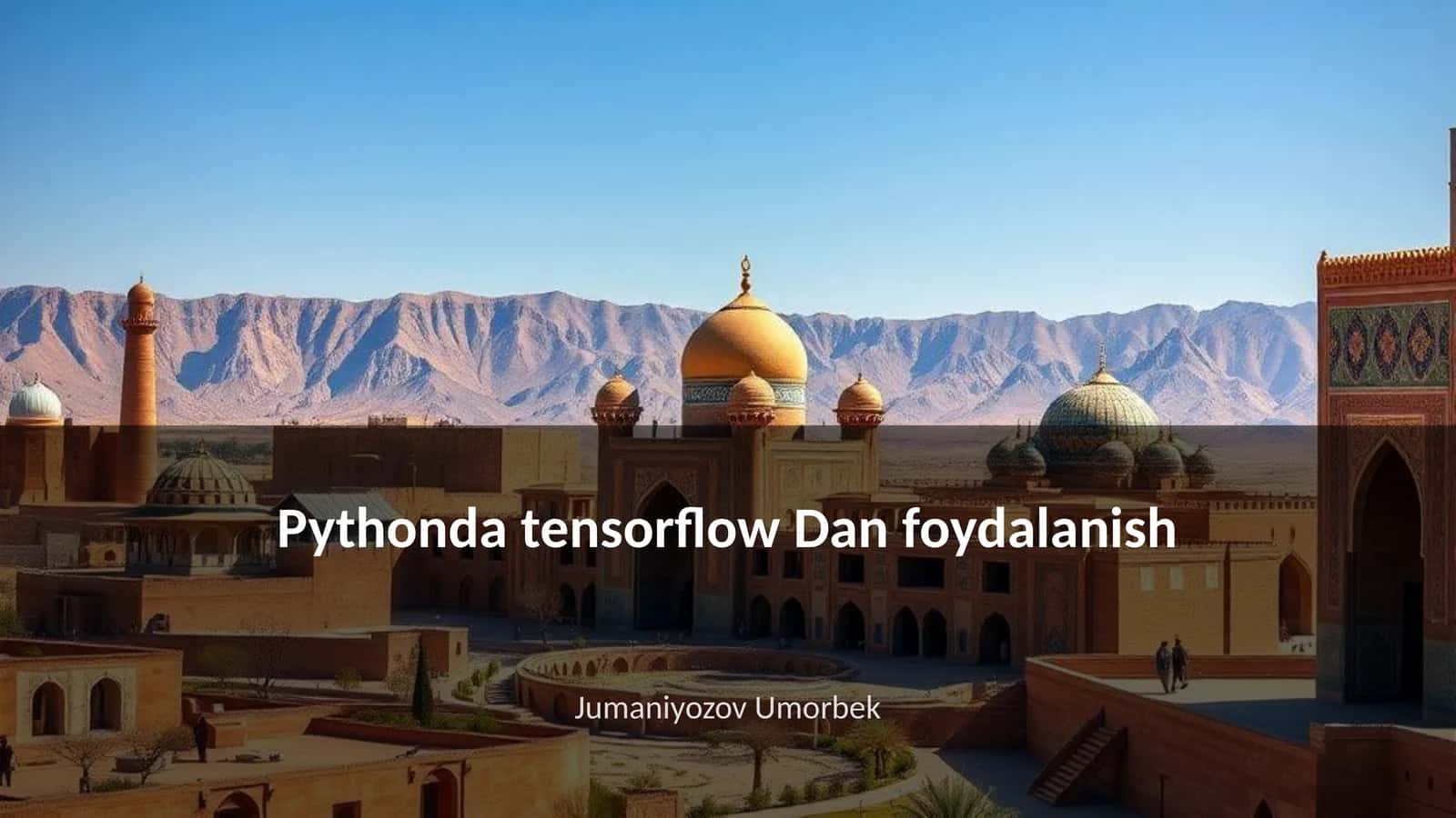 Pythonda tensorflow Dan foydalanish