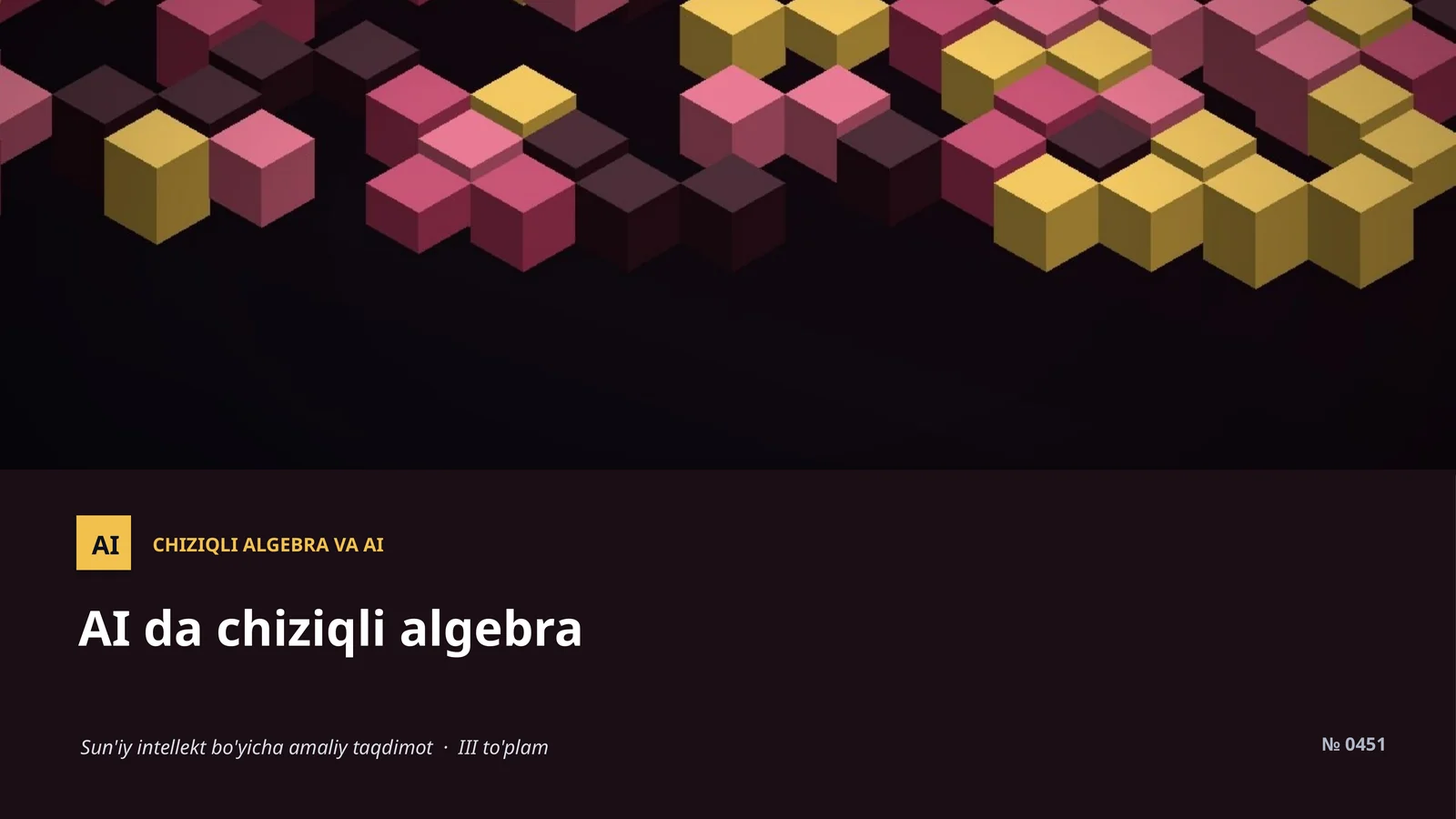 ChIZIQLI ALGEBRA VA AI