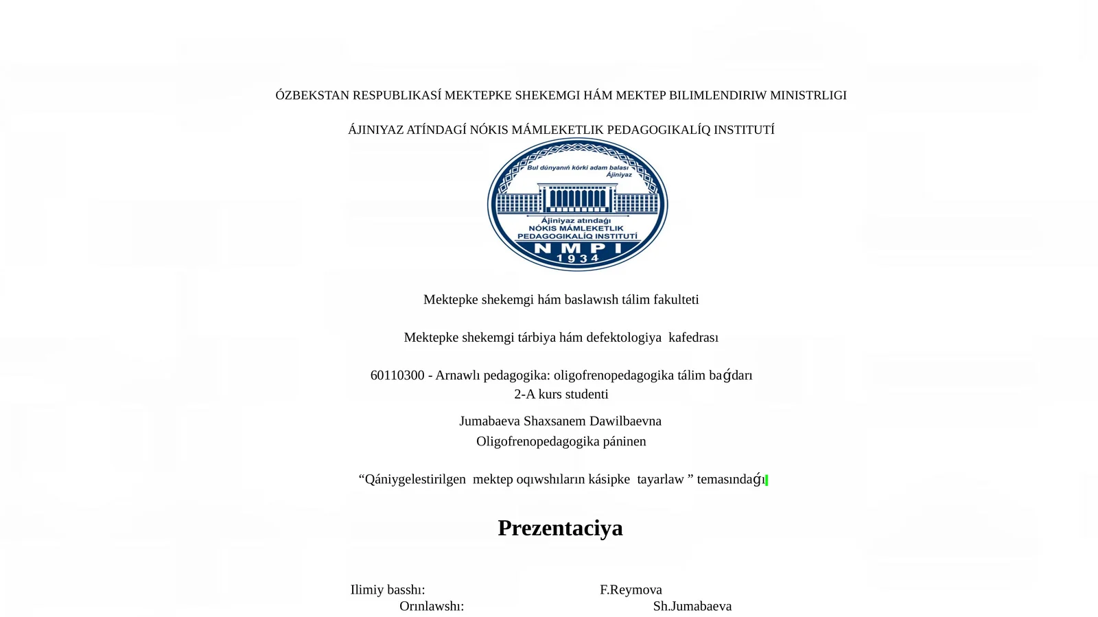 60110300 - Arnawlı pedagogika:oligofrenopedagogika tálim baǵdarı