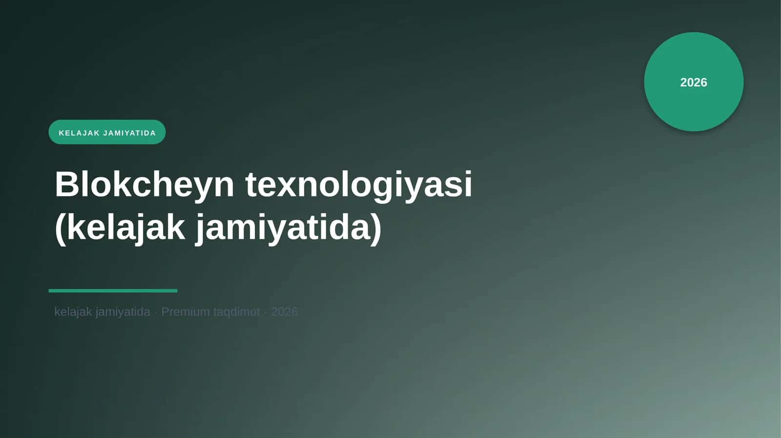 Blokcheyn texnologiyasi (kelajak jamiyatida)