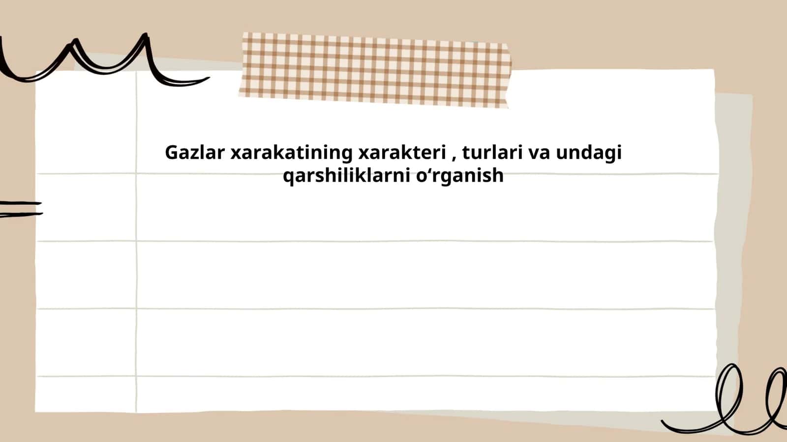 Gazlar xarakatining xarakteri, turlari va undagi qarshiliklarni oʻrganish