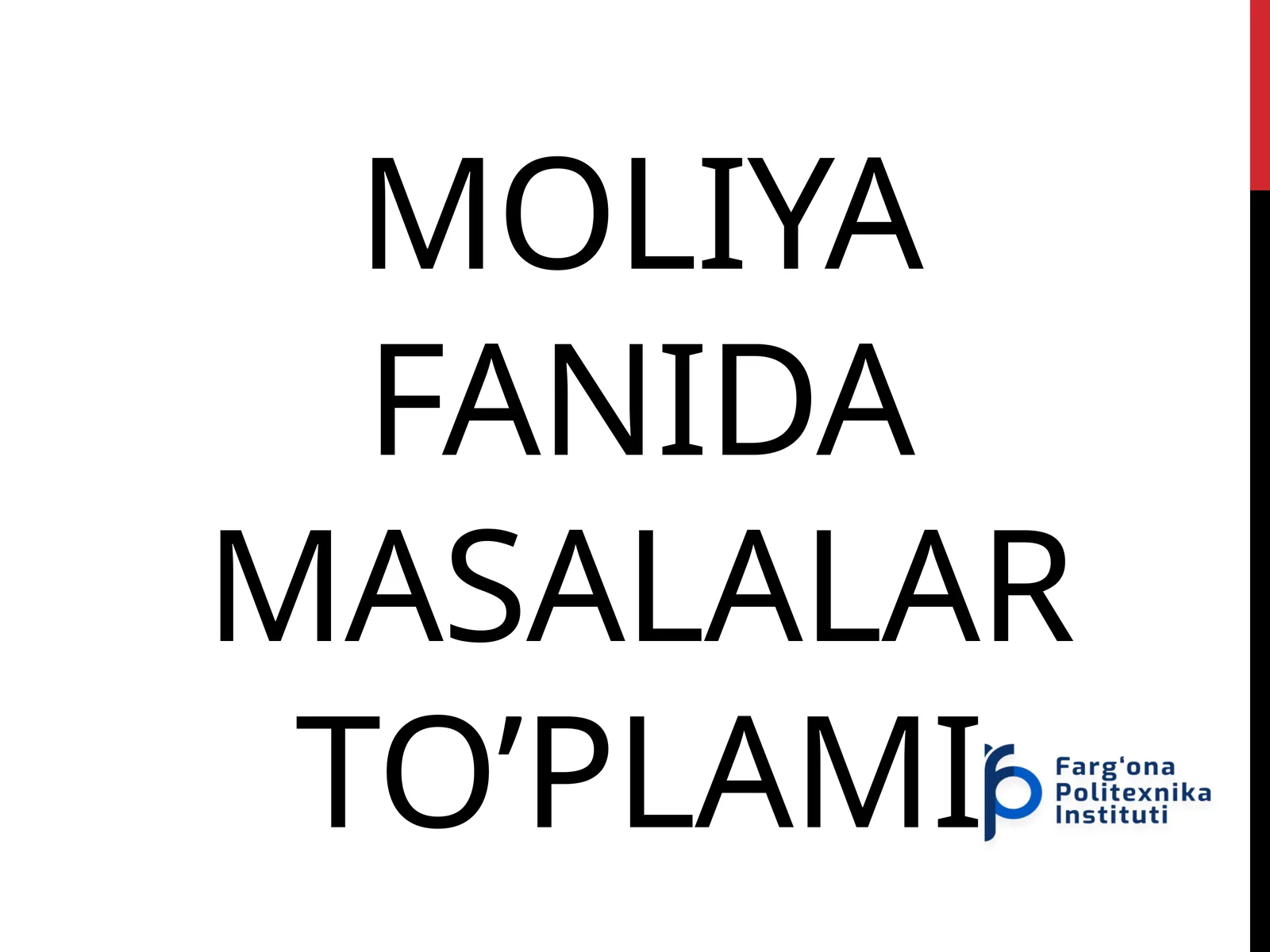 MOLIYA FANIDA MASALALAR TO’PLAMI