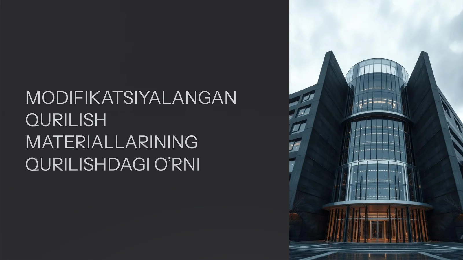 MODIFIKATSIYALANGAN QURILISH MATERIALLARINING QURILISHDAGI O’RNI