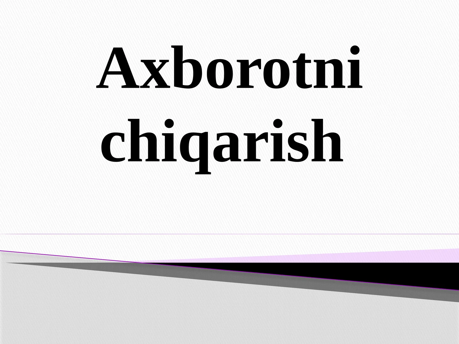 Axborotni chiqarish