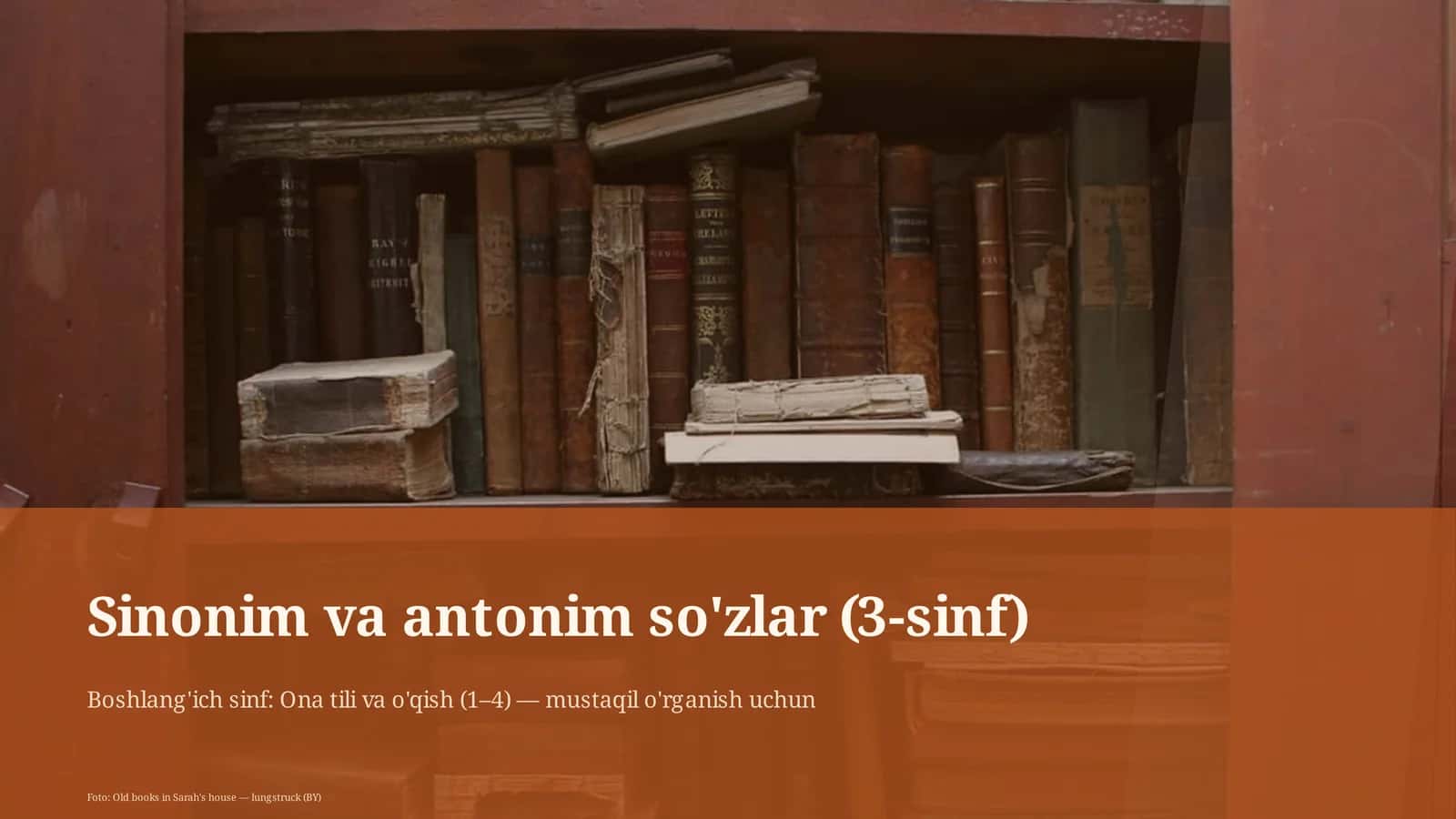 Sinonim va antonim so'zlar (3-sinf)