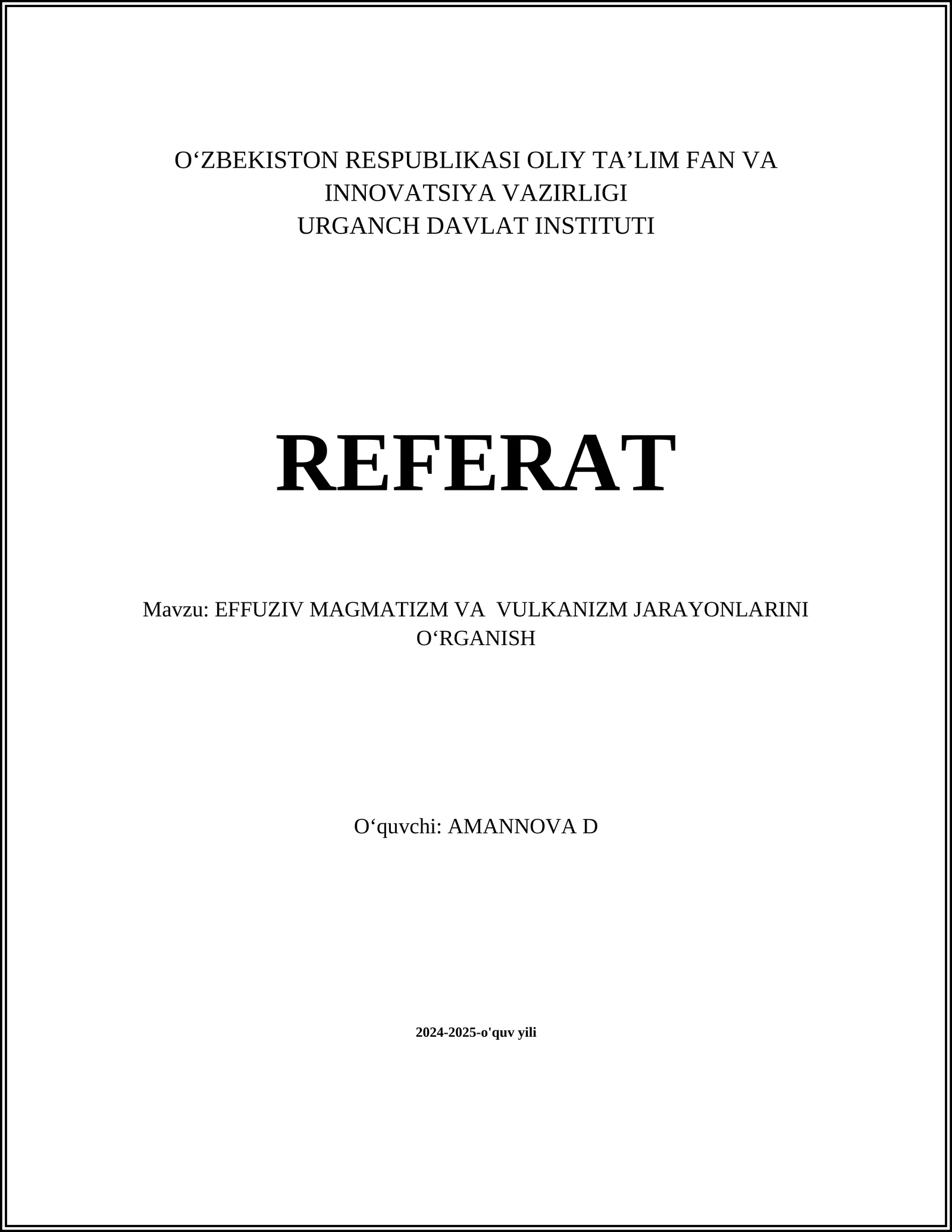 EFFUZIV MAGMATIZM VA VULKANIZM JARAYONLARINI O‘RGANISH