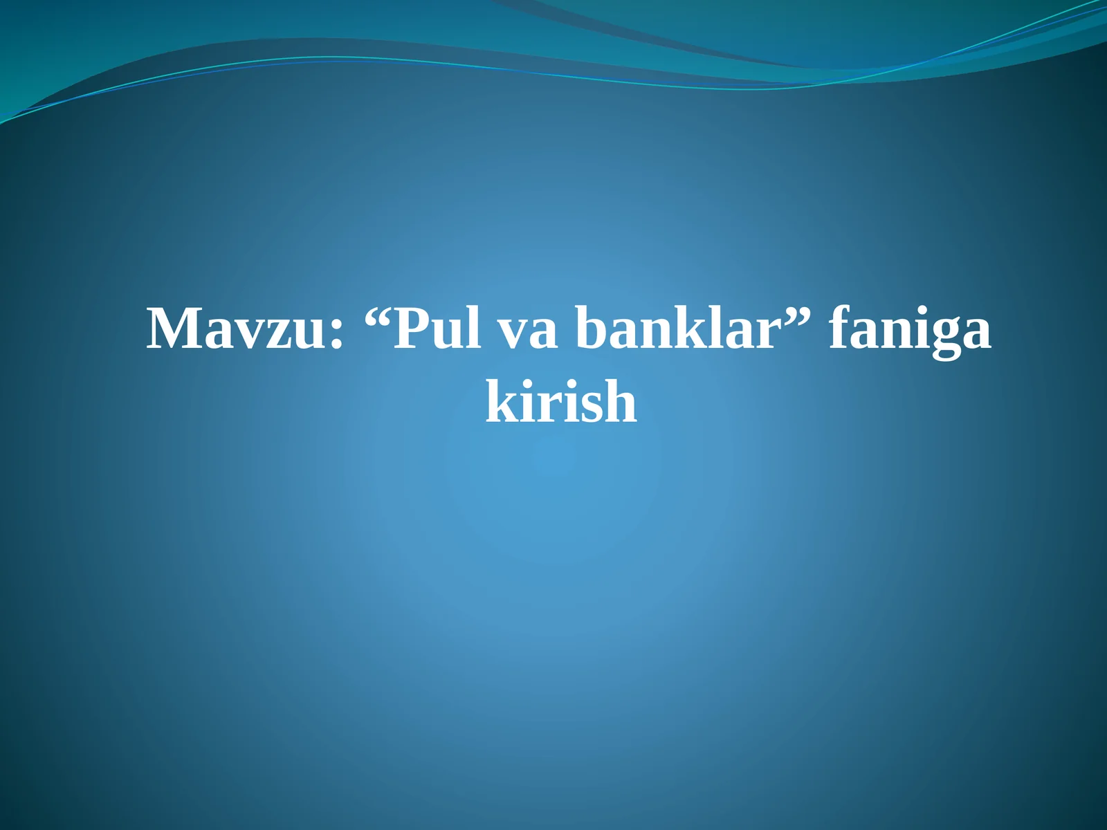 Pulvabanklar faniga kirish