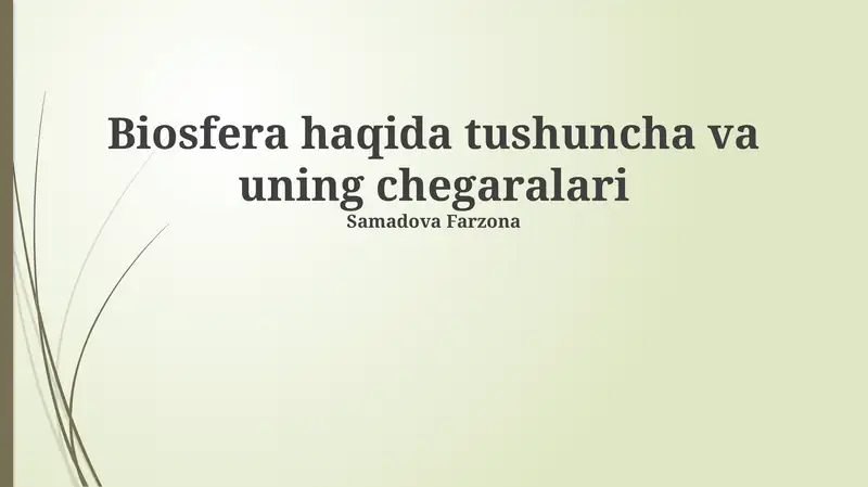 Biosfera haqida tushuncha va uning chegaralari