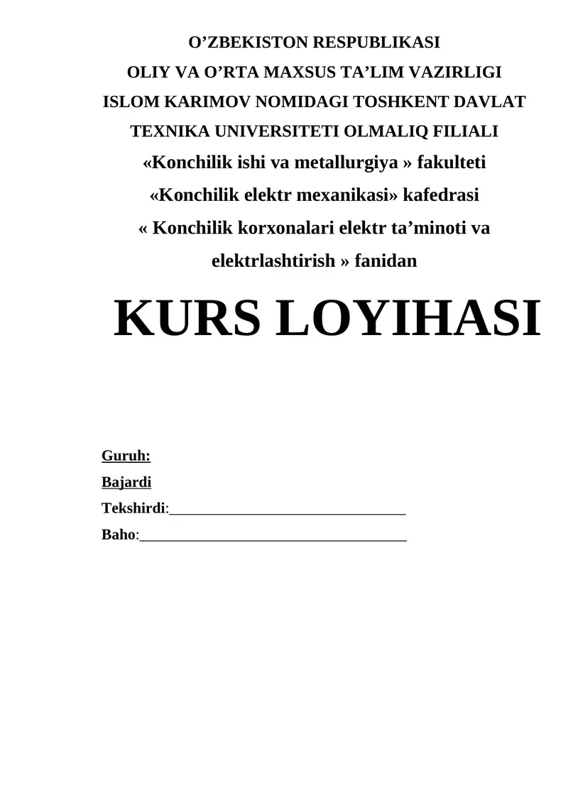 Konchilik korxonalari elektr ta’minoti va elektrlashtirish fanidan kurs loyihasi