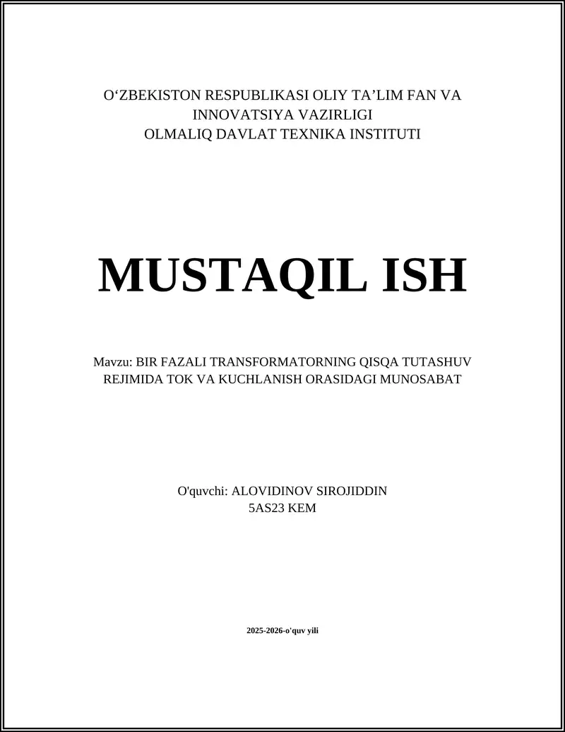 BIR FAZALI TRANSFORMATORNING QISQA TUTASHUV REJIMIDA TOK VA KUCHLANISH ORASIDAGI MUNOSABAT