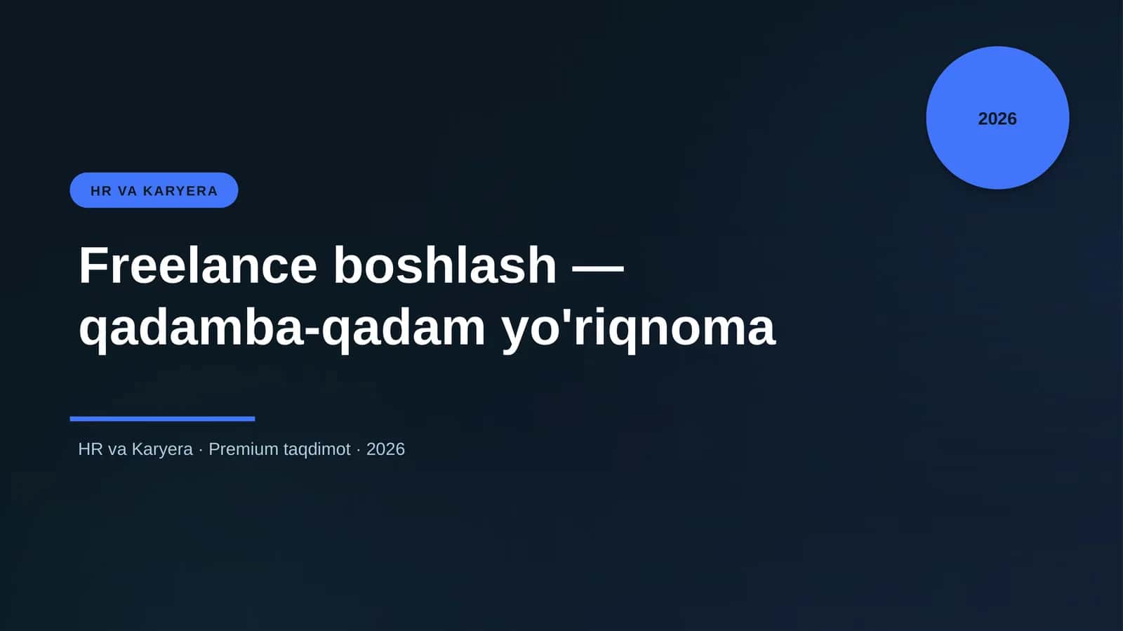 Freelance boshlash — qadamba-qadam yo'riqnoma