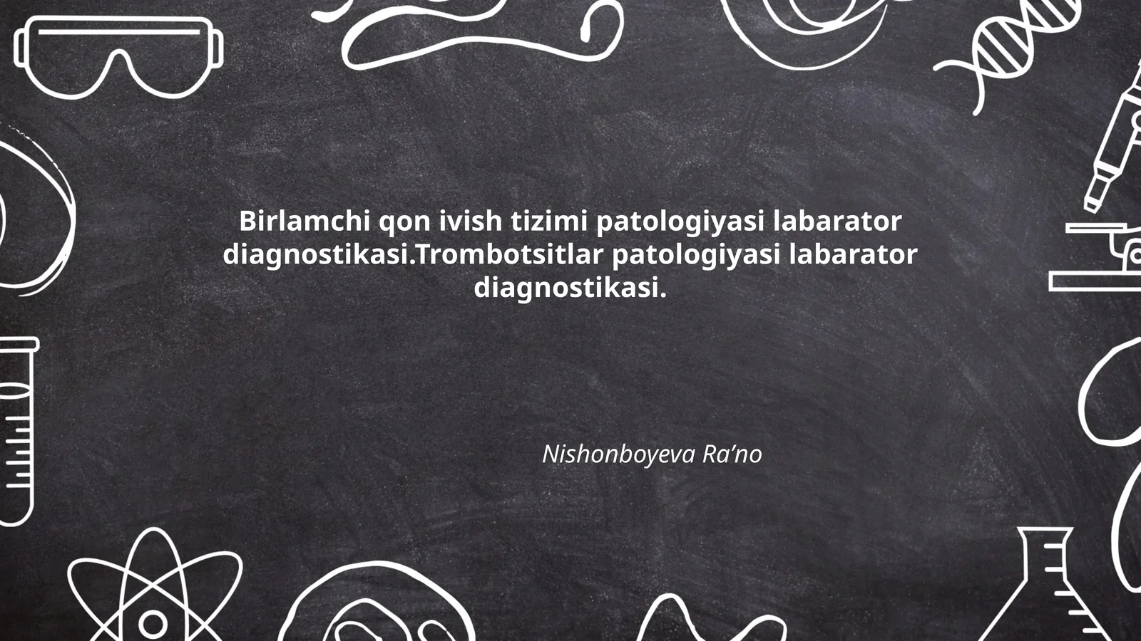 Birlamchi qon ivish tizimi patologiyasi labarator diagnostikasi