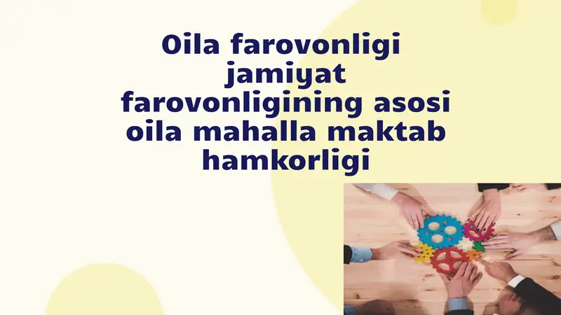 Oila farovonligi  jamiyat farovonligining asosi oila mahalla maktab hamkorligi