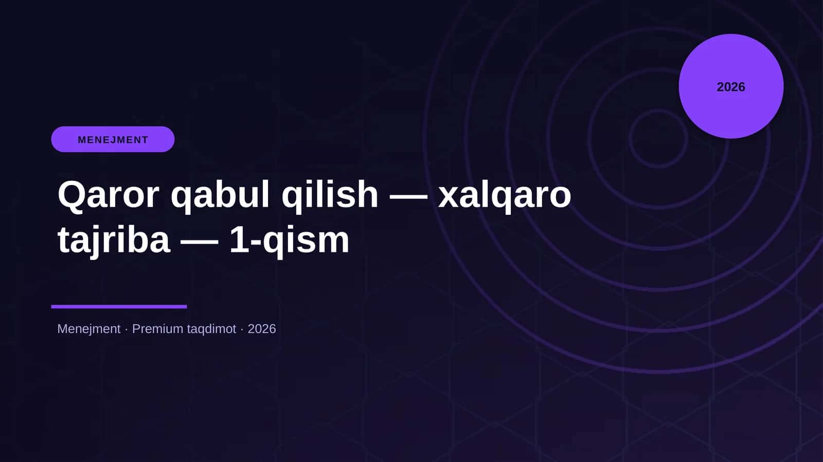 Qaror qabul qilish — xalqaro tajriba — 1-qism
