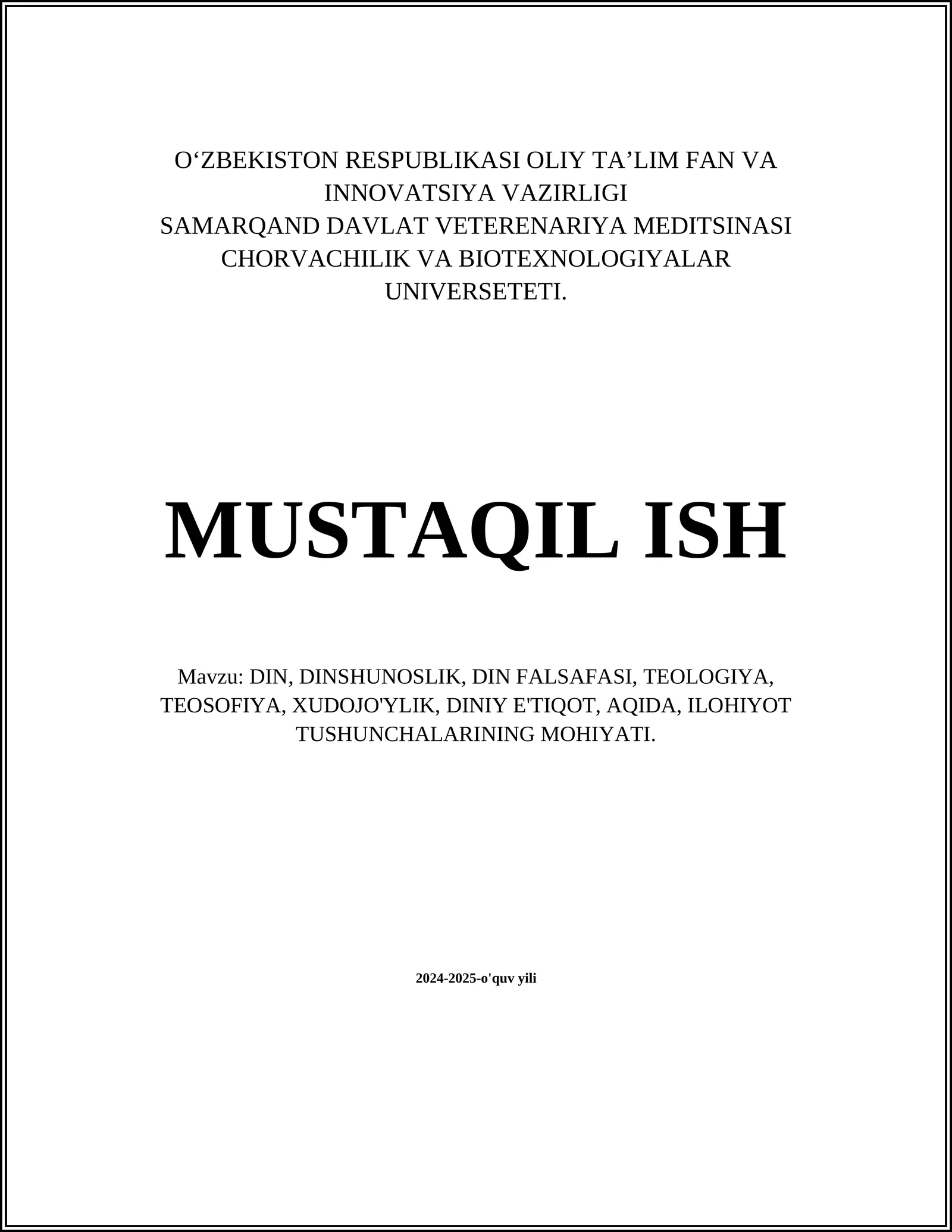 DIN, DINSHUNOSLIK, DIN FALSAFASI, TEOLOGIYA, TEOSOFIYA, XUDOJO'YLIK, DINIY E'TIQOT, AQIDA, ILOHIYOT TUSHUNCHALARINING MOHIYATI
