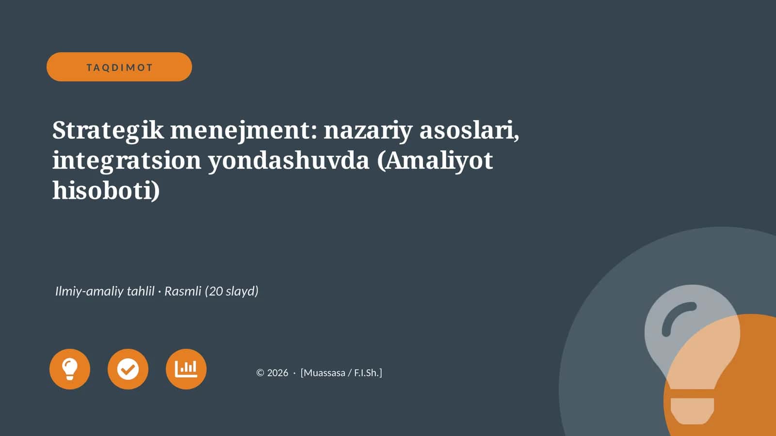 Strategik menejment: nazariy asoslari, integratsion yondashuvda (Amaliyot hisoboti)
