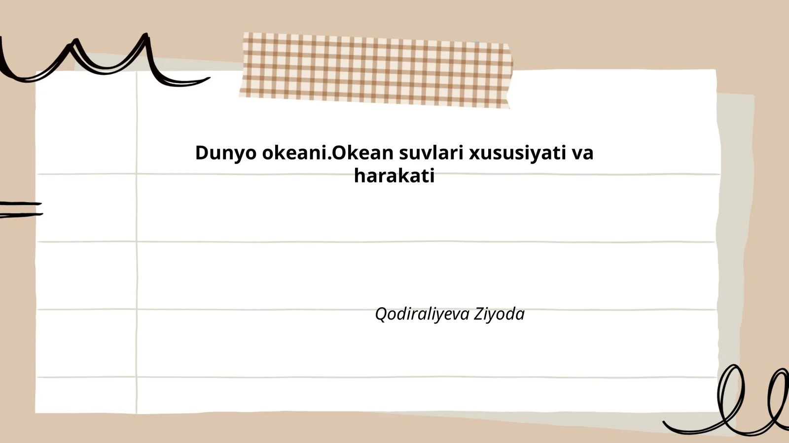 Dunyo okeani.Okean suvlari xususiyati va harakati
