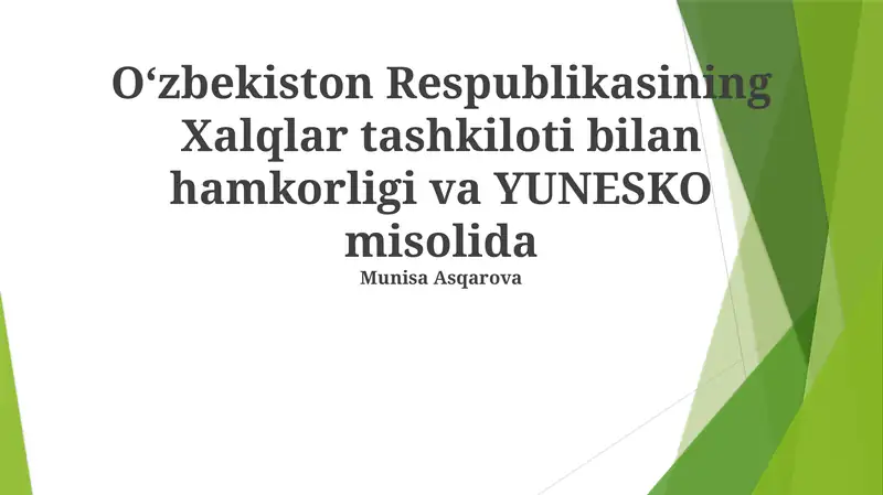 Oʻzbekiston Respublikasining Xalqlar tashkiloti bilan hamkorligi va YUNESKO misolida