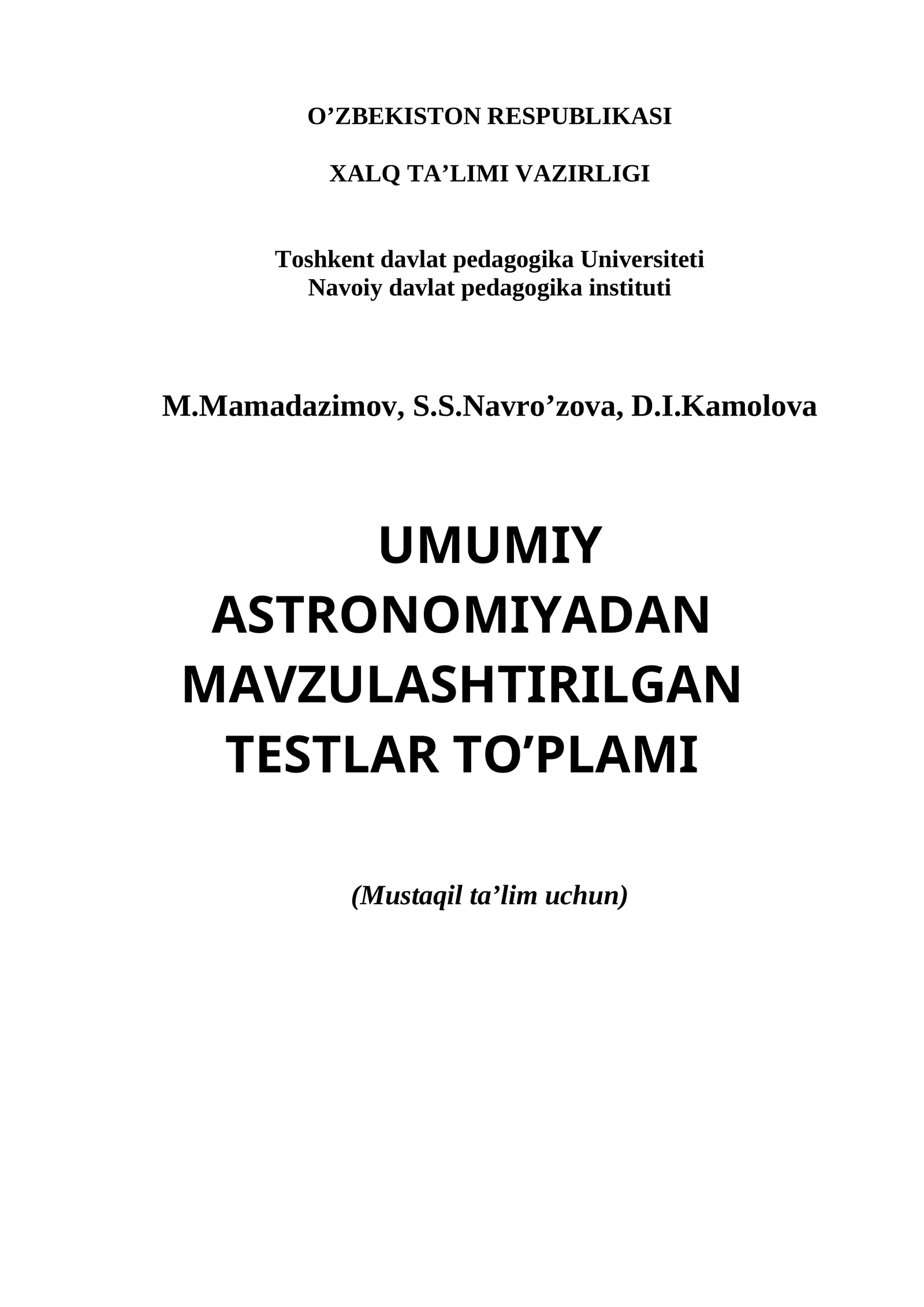 UMUMIY ASTRONOMIYADAN MAVZULASHTIRILGAN TESTLAR TO’PLAMI (Mustaqil ta’lim uchun)