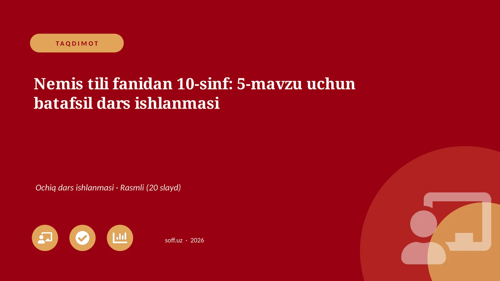 Nemis tili fanidan 10-sinf: 5-mavzu uchun batafsil dars ishlanmasi