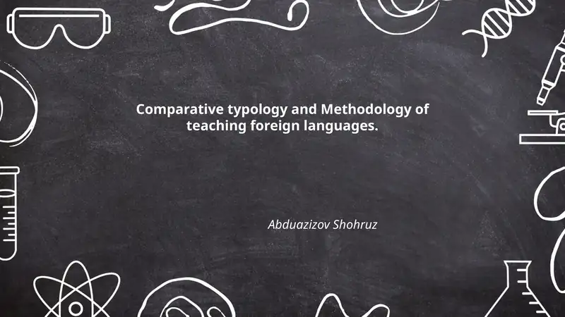 Comparative typology and Methodology of teaching foreign languages