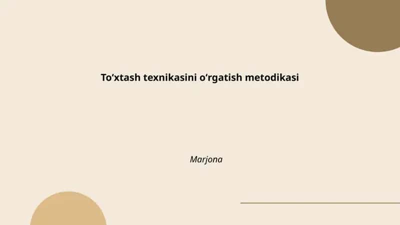 Toʻxtash texnikasini oʻrgatish metodikasi