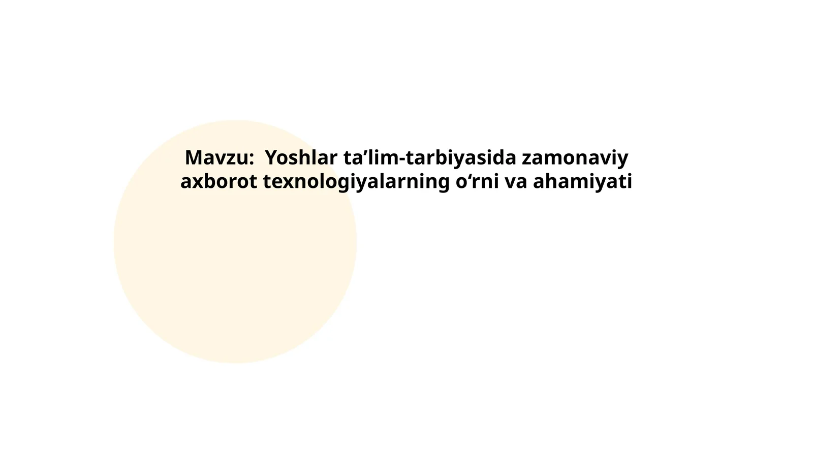 Yoshlar ta’lim-tarbiyasida zamonaviy axborot texnologiyalarning o‘rni va ahamiyati