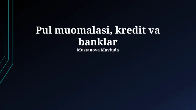 Pul muomalasi, kredit va banklar
