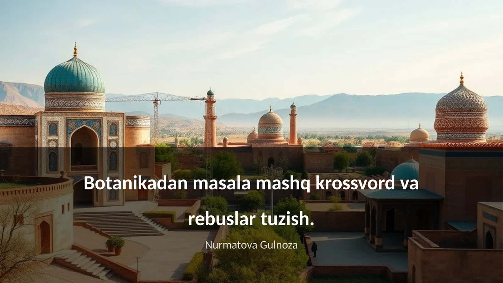 Botanikadan masala mashq krossvord va rebuslar tuzish