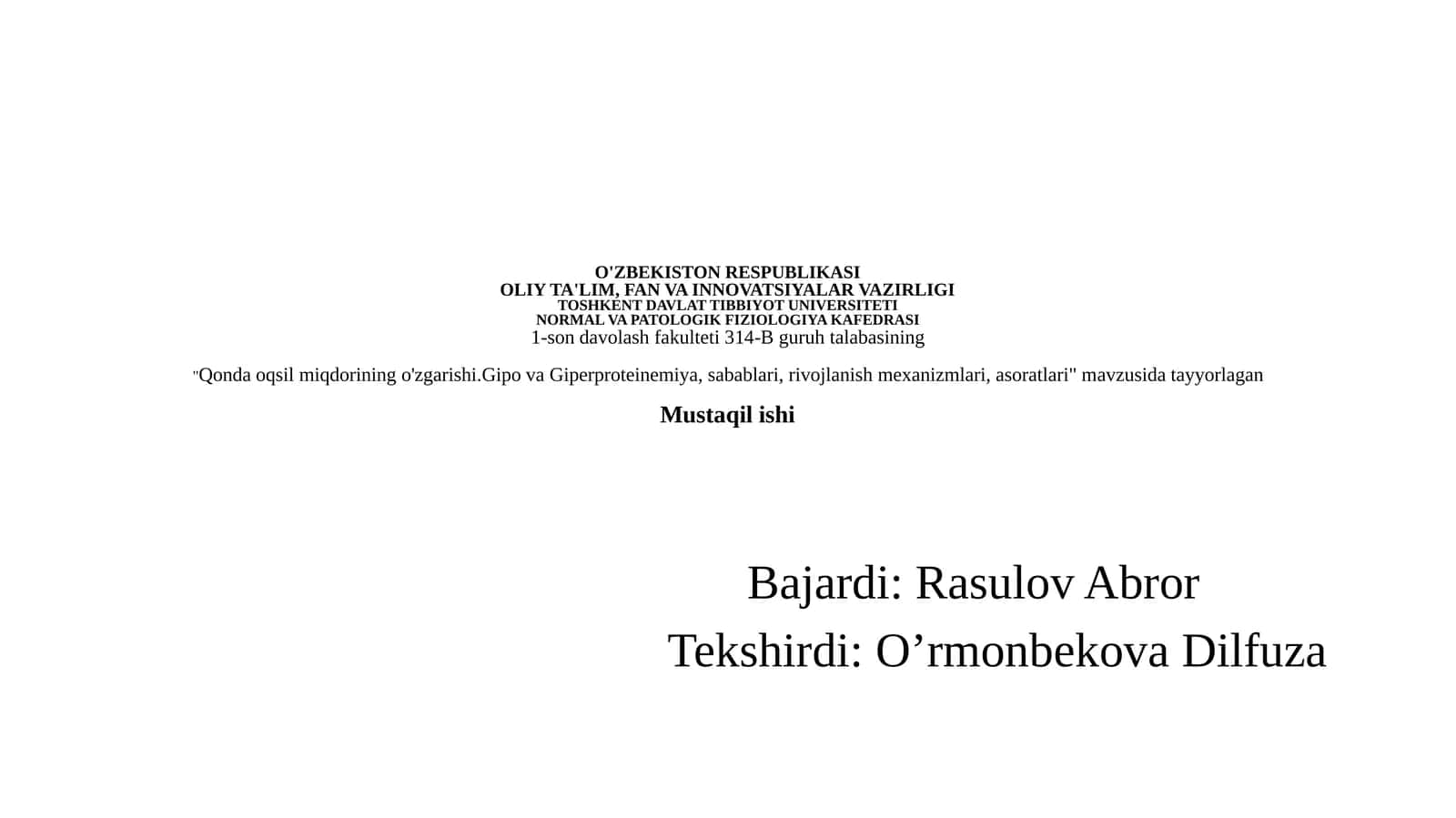 Oqsilmiqdorining o'zgarishi. Gipova Giperproteinemiya, sabablari, rivojlanish mexanizmlari, asoratlari