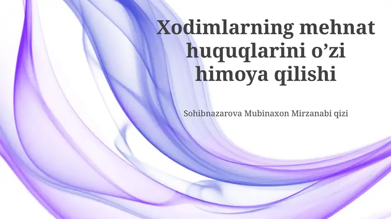Mehnat huquqlarini oʼzi himoya qilishi