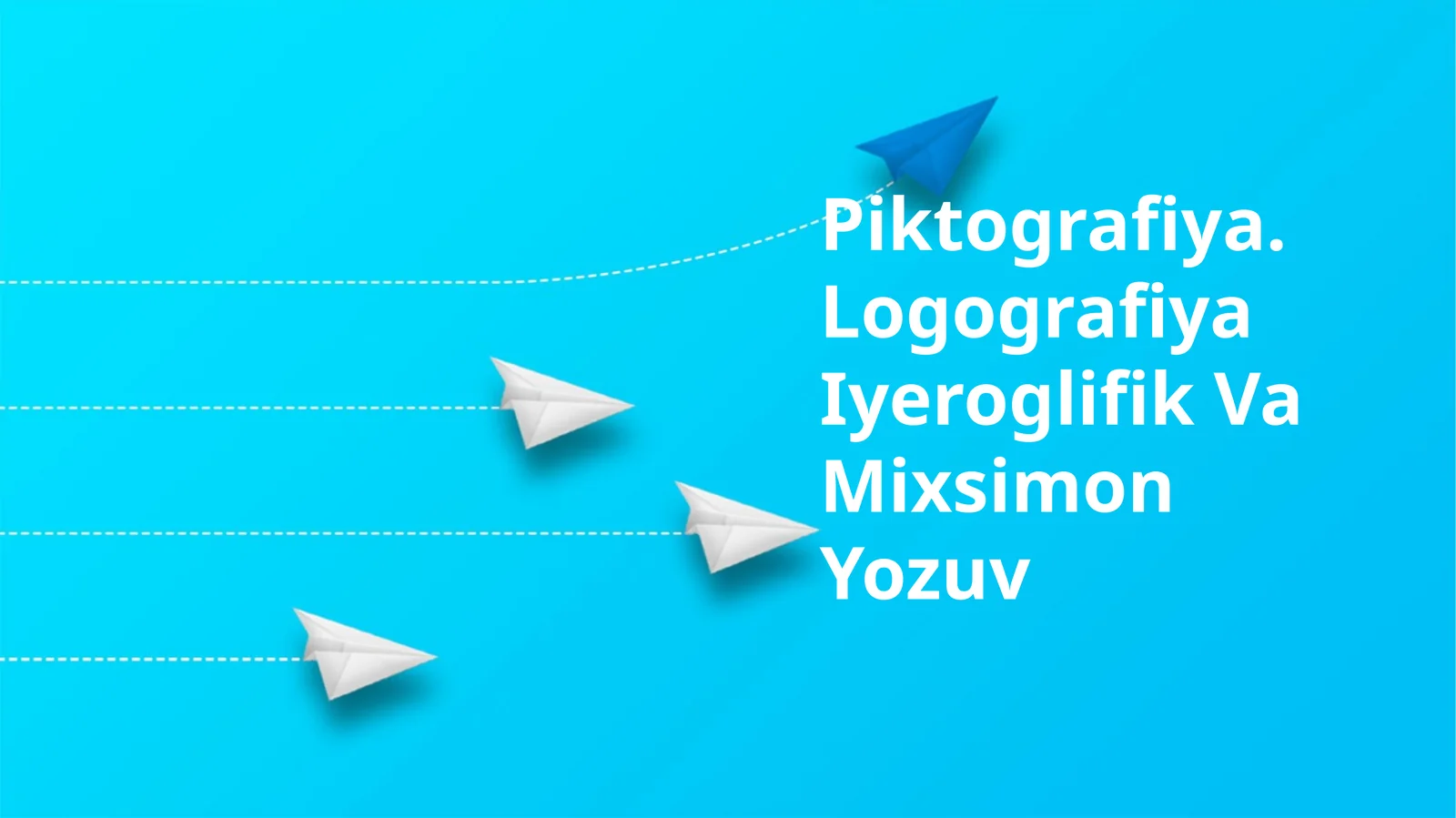 Piktografiya. Logografiya Iyeroglifik Va Mixsimon Yozuv