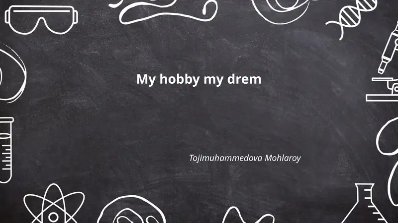 My hobby my drem