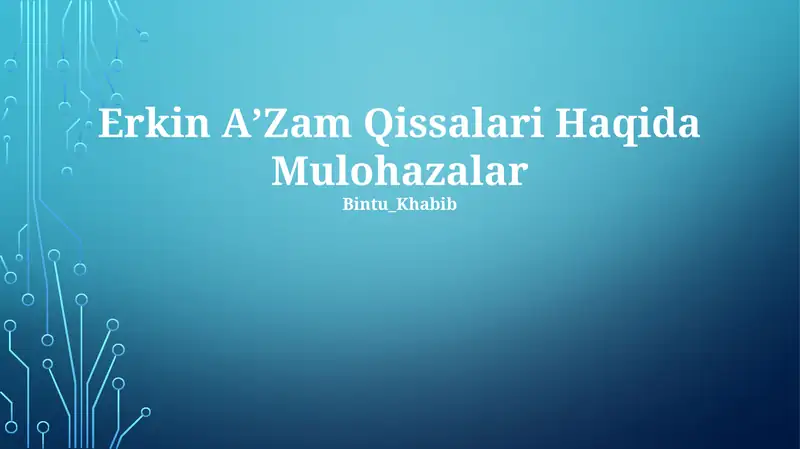 Erkin AʼZam Qissalari Haqida Mulohazalar