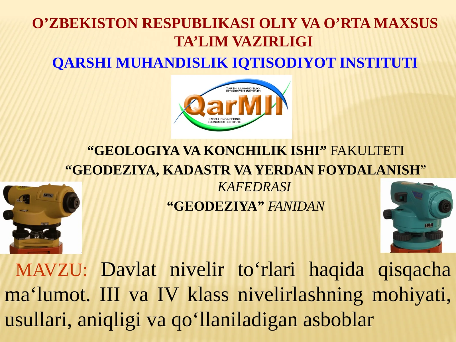 Davlat nivelir tо‘rlari haqida qisqacha ma‘lumot