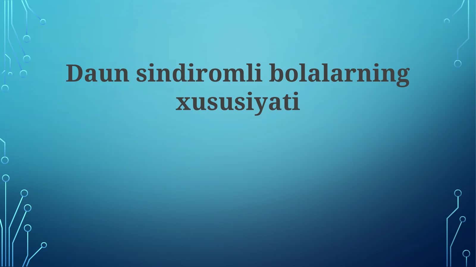 Daunsindiromlibolalarningxususiyati