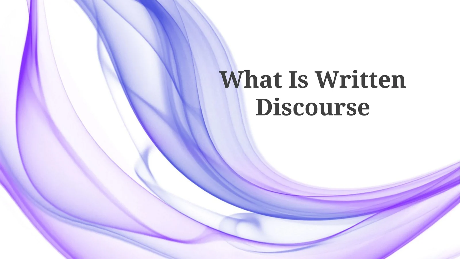 What Is Written Discourse