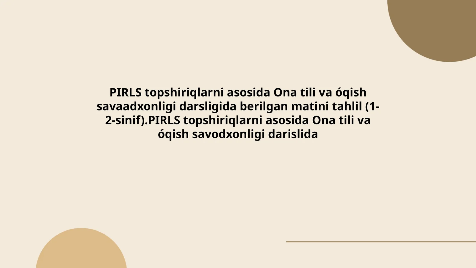 PIRLS topshiriqlarni asosida Ona tili va óqish savaadxonligi darsligida berilgan matini tahlil (1-2-sinif)