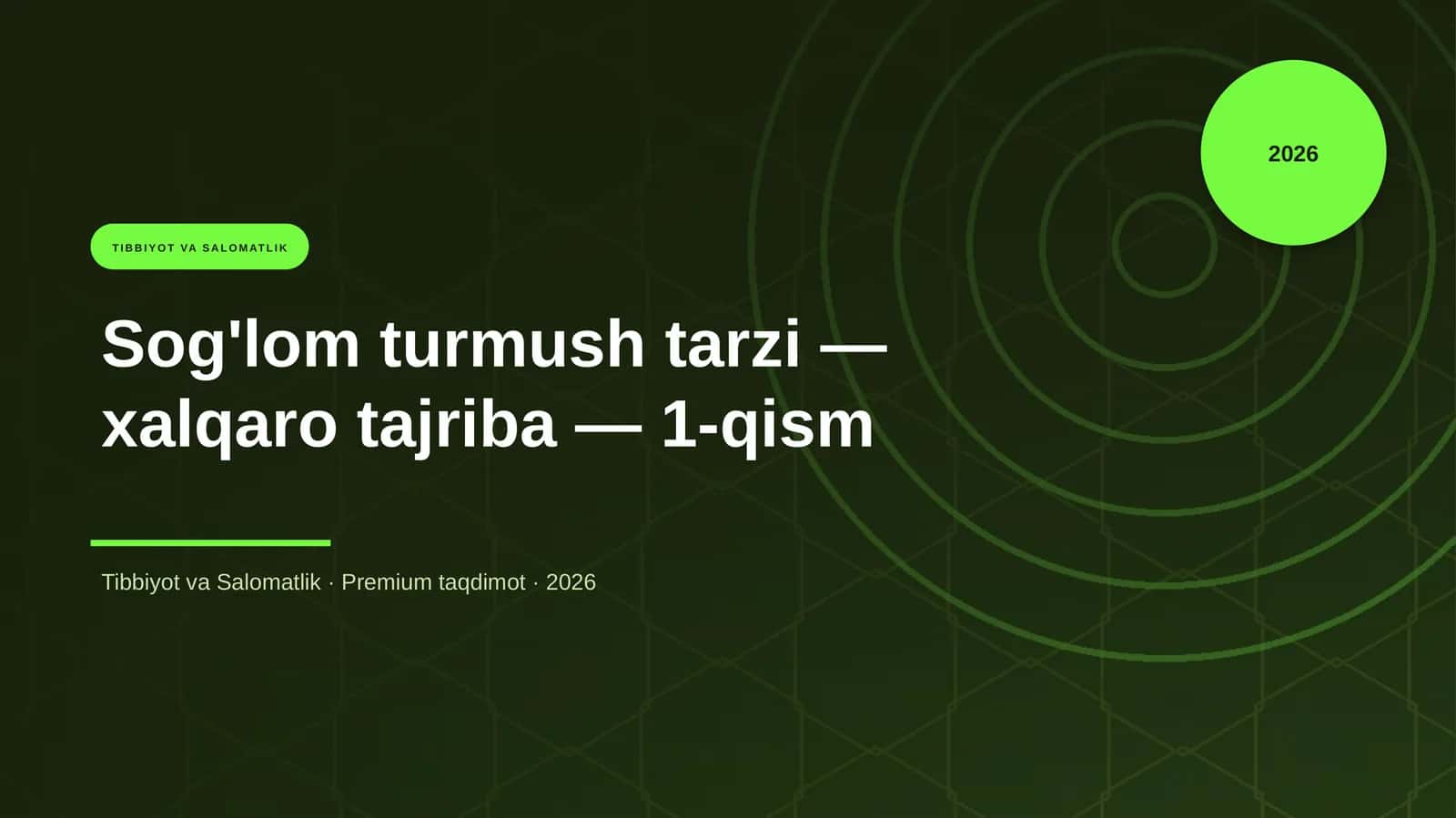 Sog'lom turmush tarzi — xalqaro tajriba — 1-qism