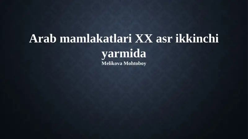 Arab mamlakatlari XX asr ikkinchi yarmida