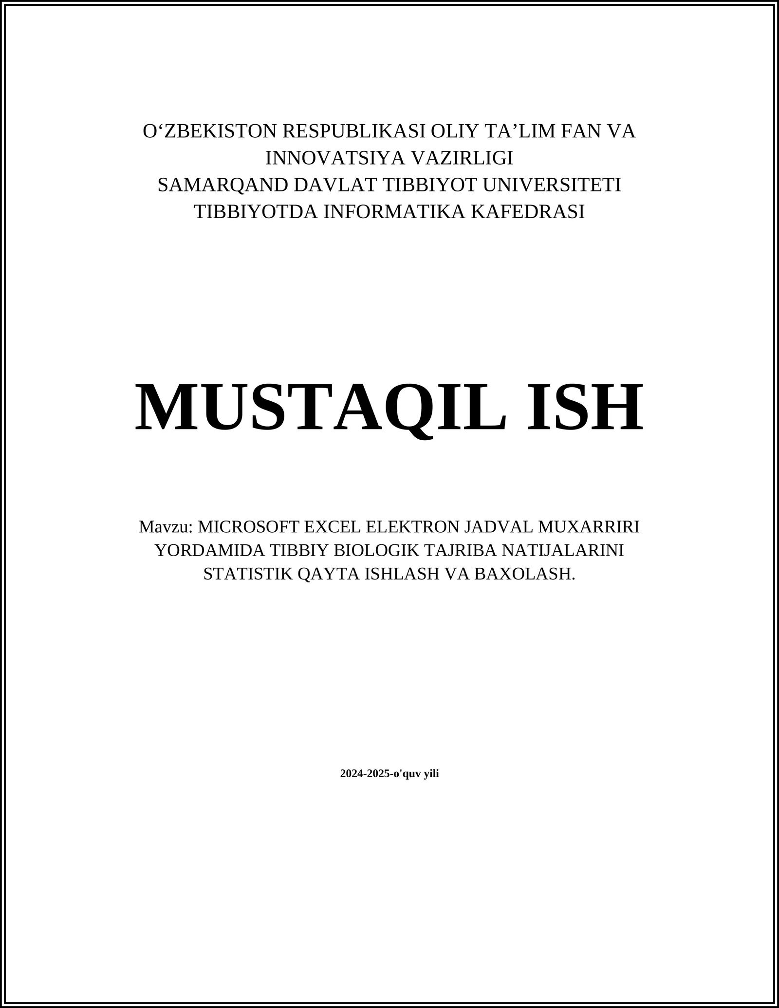 MICROSOFT EXCEL ELEKTRON JADVAL MUXARRIRI YORDAMIDA TIBBIY BIOLOGIK TAJRIBA NATIJALARINI STATISTIK QAYTA ISHLASH VA BAXOLASH